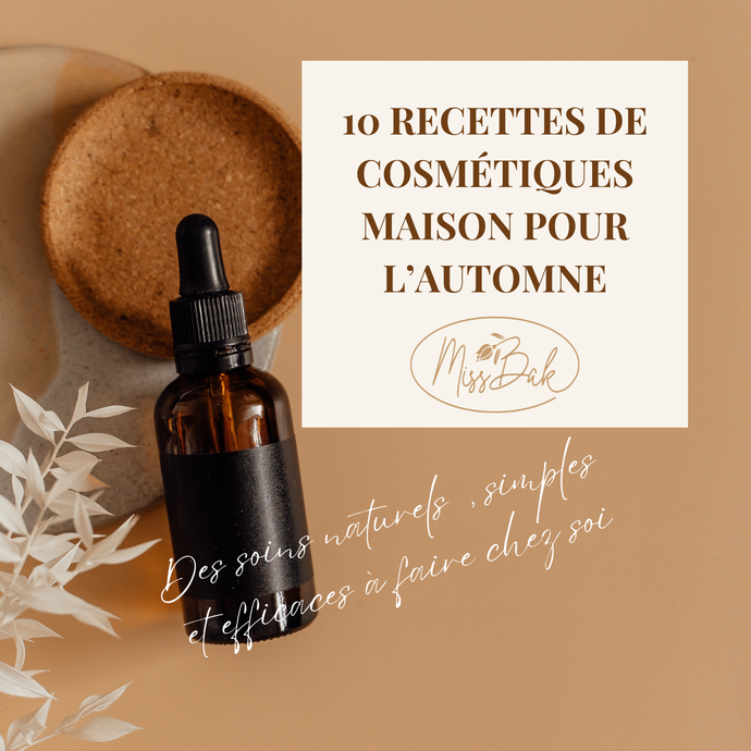 Ebook: 10 recettes de cosmétiques maison pour l’automne